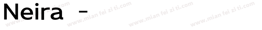 Neira 字体字体转换